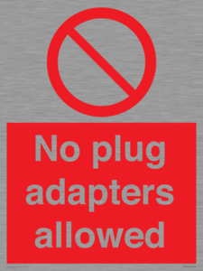 No plug adapters allowed Prohibition Sign